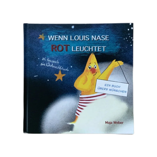 Bilderbuch Wenn Louis Nase rot leuchtet mit gelbem Cartooncharakter auf dunkelblauem Cover